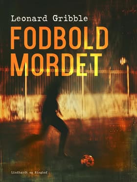 Fodboldmordet af Leonard Gribble