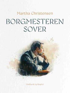 Borgmesteren sover af Martha Christensen