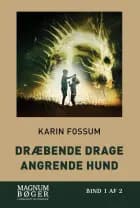 Dræbende drage, Angrende hund (Storskrift)