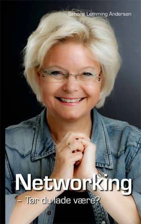 Networking - en professionel disciplin af Simone Lemming Andersen