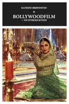 Bollywoodfilm - en introduktion