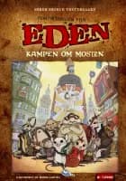 Fortællinger fra Eden - kampen om mosten