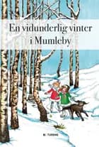 En vidunderlig vinter i Mumleby