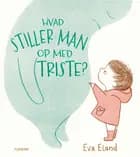 Hvad stiller man op med triste?