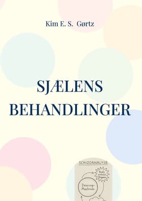 Sjælens behandlinger af Kim E. S. Gørtz