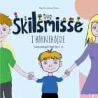 Skilsmisse i børnehøjde