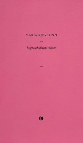 Rappenskraldens visdom af Maria Kjos Fonn