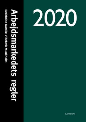 Arbejdsmarkedets regler 2020 af Natalie Videbæk Munkholm (red.)