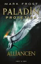 Paladin-profetien - Alliancen