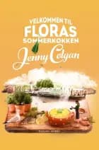 Velkommen til Floras sommerkøkken