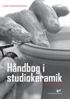 Håndbog i studiokeramik