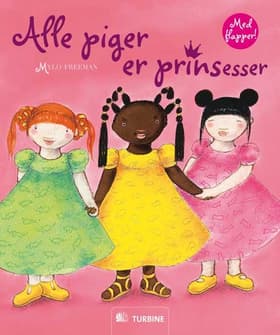 Alle piger er prinsesser af Mylo Freeman