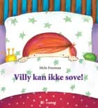 Villy kan ikke sove!