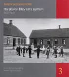 Da skolen blev sat i system