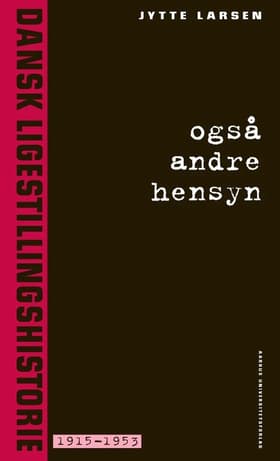 Også andre hensyn af Jytte Larsen