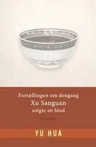Fortællingen om dengang Xu Sanguan solgte sit blod