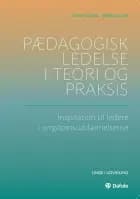 Pædagogisk ledelse i teori og praksis