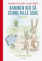 Kaninen der så gerne ville sove. En ny måde at få dit barn til at falde i søvn på