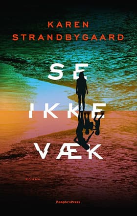 Se ikke væk af Karen Strandbygaard