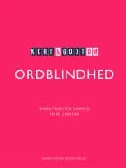 Kort & godt om ORDBLINDHED