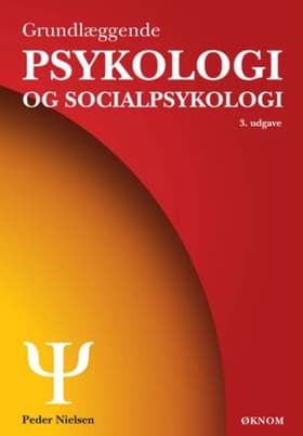 Grundlæggende psykologi og socialpsykologi af Peder Nielsen