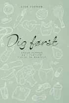Dig først