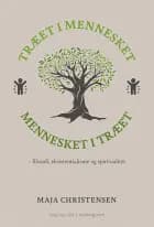 Træet i mennesket mennesket i træet
