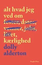 Alt hvad jeg ved om kærlighed