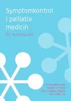 Symptomkontrol i palliativ medicin