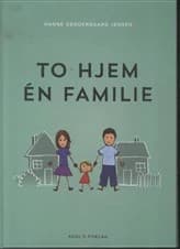 To hjem - én familie af Hanne Søndergaard Jensen