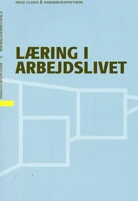 Læring i arbejdslivet af Knud Illeris