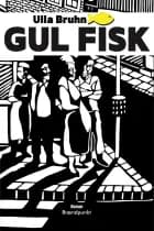 Gul fisk