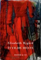 Ti vilde heste