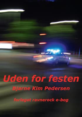 Uden for festen af Bjarne Kim Pedersen