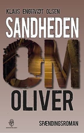 Sandheden om Oliver af Klaus Enghvidt Olsen