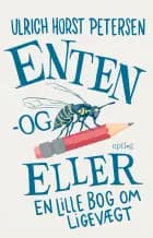 Enten - og eller + Mens vi venter
