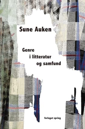Genre i litteratur og samfund af Sune Auken
