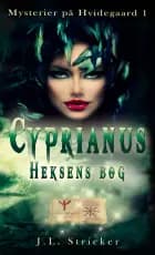 Mysterier på Hvidegaard 1: Cyprianus – Heksens bog