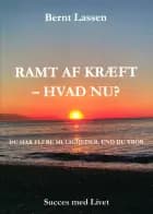 RAMT AF KRÆFT - HVAD NU?
