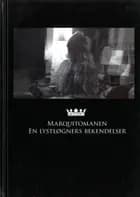 Marquitomanen: En lystløgners bekendelser