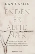Enden er altid nær